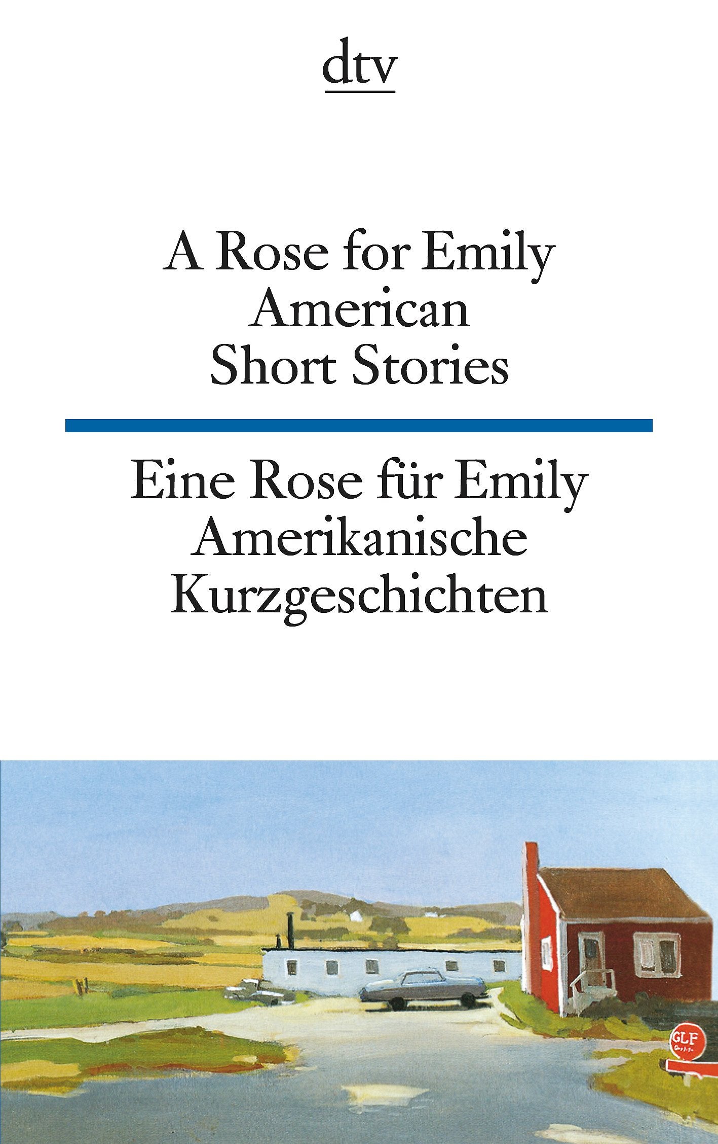 A Rose for Emily Eine Rose für Emily: American Short Stories Amerikanische Kurzgeschichten (dtv zweisprachig) Contemporary literature Books