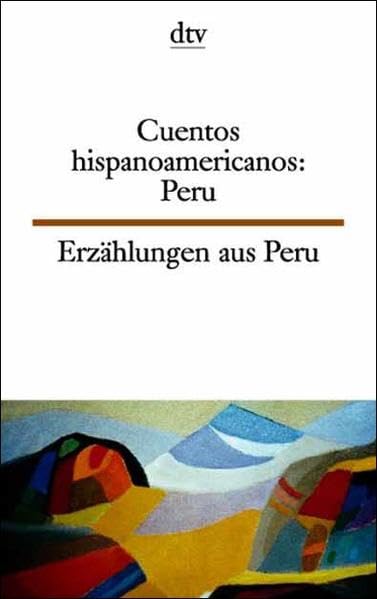 Cuentos Hispanoamericanos: Peru Erzählungen aus Peru Books