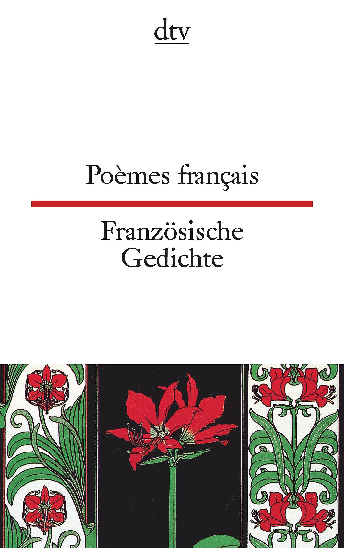 Poèmes français Französische Gedichte: Französ.-Dtsch.. Texte für Könner (dtv zweisprachig, Band 9378) Poetry