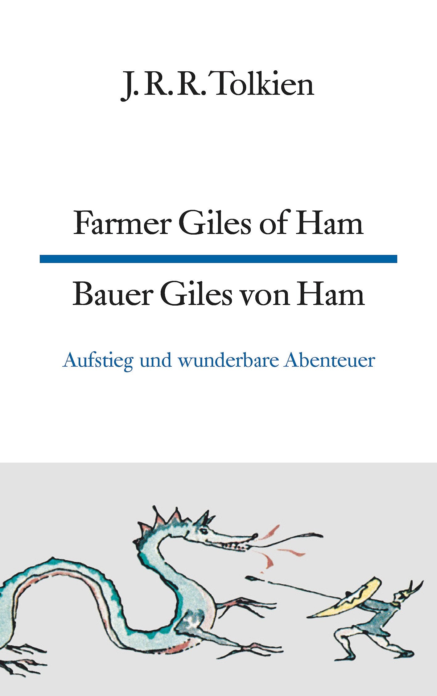 Farmer Giles of Ham Bauer Giles von Ham: Aufstieg und wunderbare Abenteuer (dtv zweisprachig, Band 9383) Contemporary literature