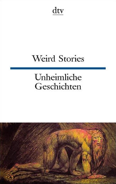 Weird Stories Unheimliche Geschichten: Engl. /Dt. (dtv zweisprachig) Horror & Mystery