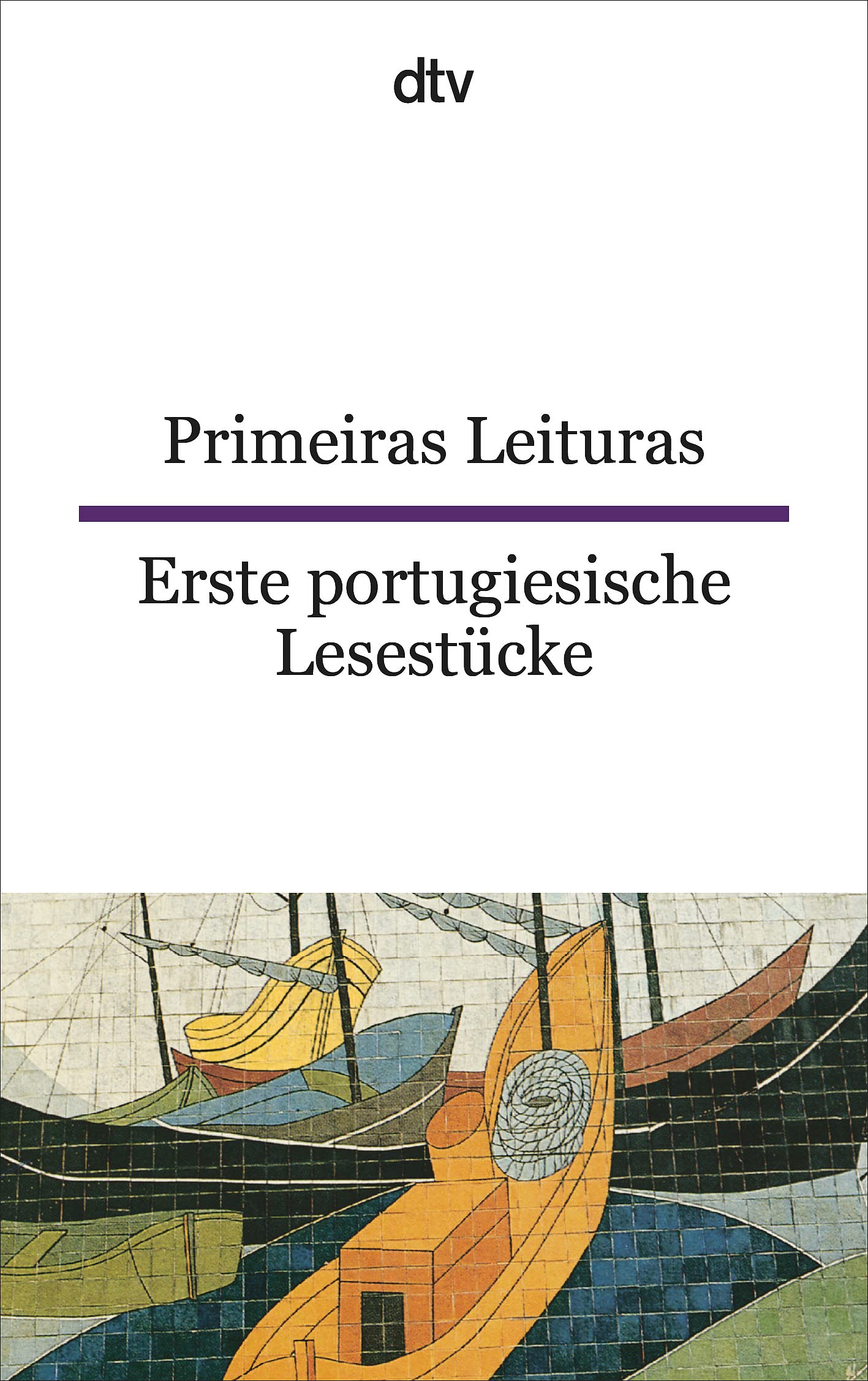 Primeiras leituras/ Erste portugiesische Lesestücke Contemporary literature