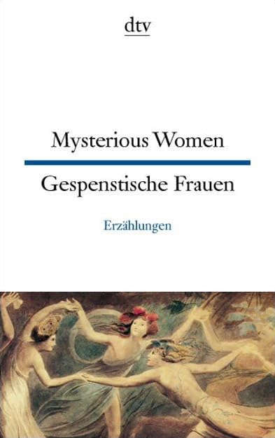 Mysterious Women Gespenstische Frauen: Vier Erzählungen. Engl.-Dtsch.. Originalausgabe (dtv zweisprachig) Contemporary literature Books