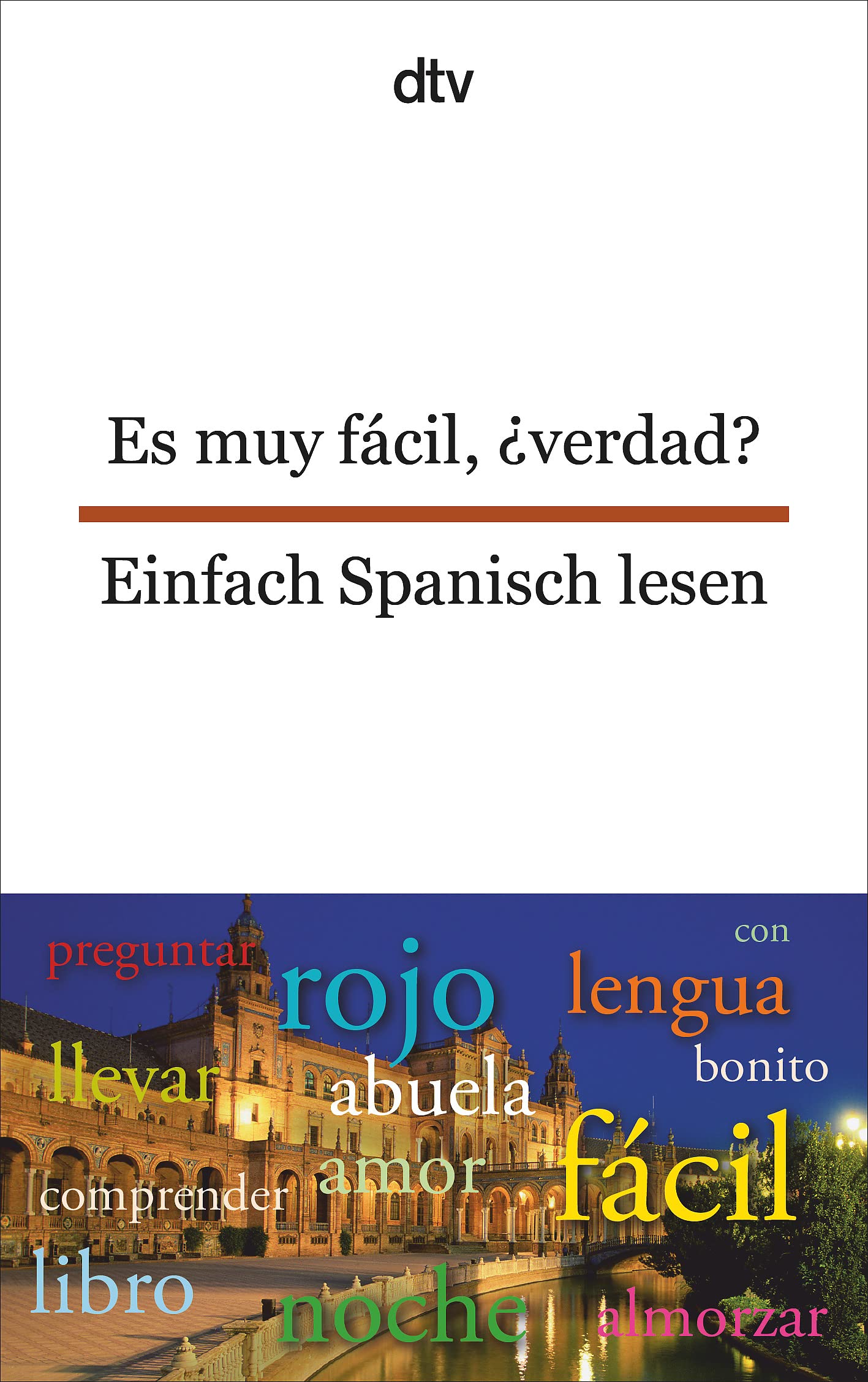 Es muy fácil, ¿verdad? Einfach Spanisch lesen Contemporary literature