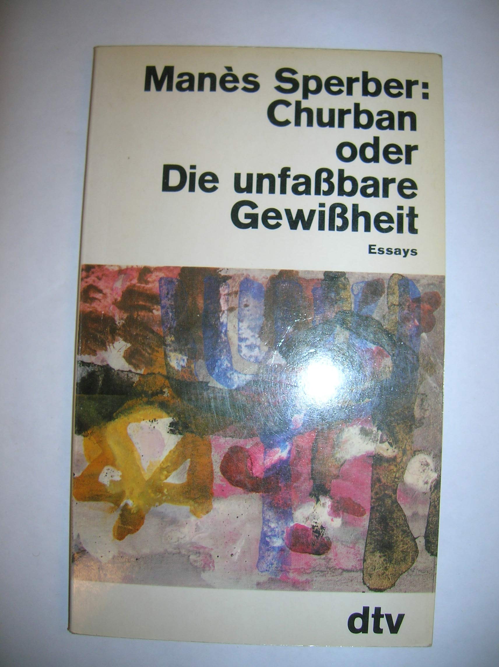 Product Image: Churban oder Die unfaßbare Gewißheit: Essays (dtv Sachbuch)