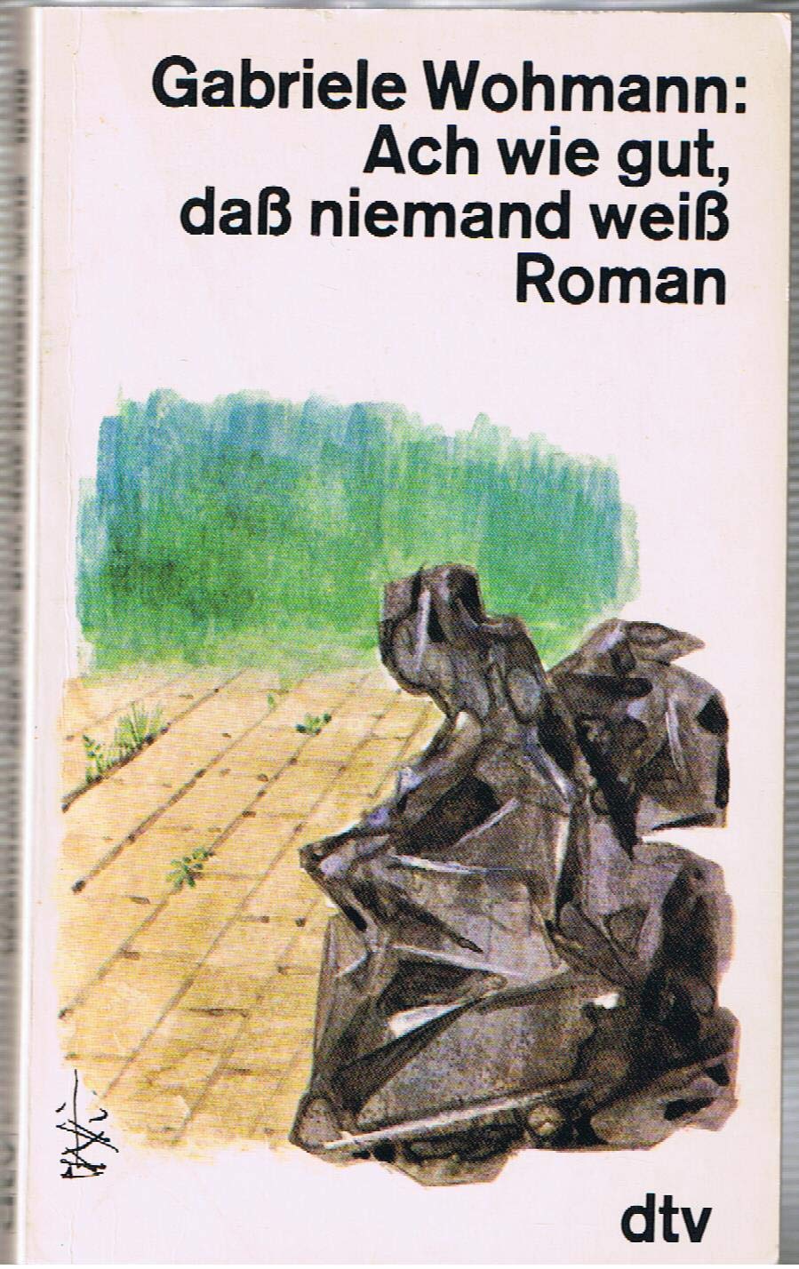 Ach wie gut, daß niemand weiß: Roman (dtv Literatur) Contemporary literature