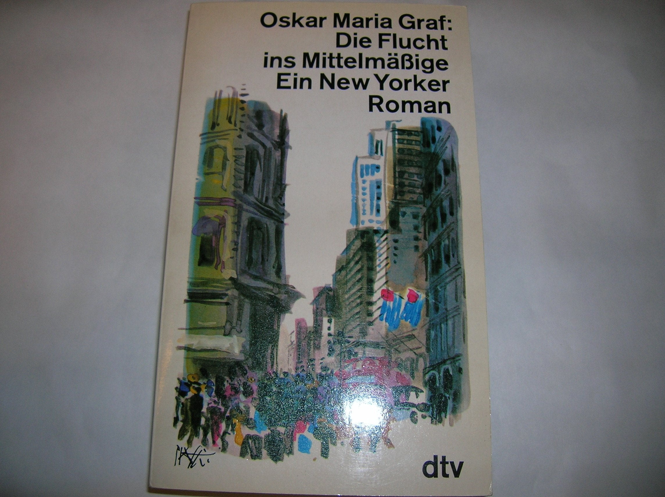 Die Flucht ins Mittelmäßige. Ein New Yorker Roman. Books