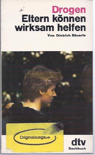 Drogen. Eltern können wirksam helfen. Social Sciences Books
