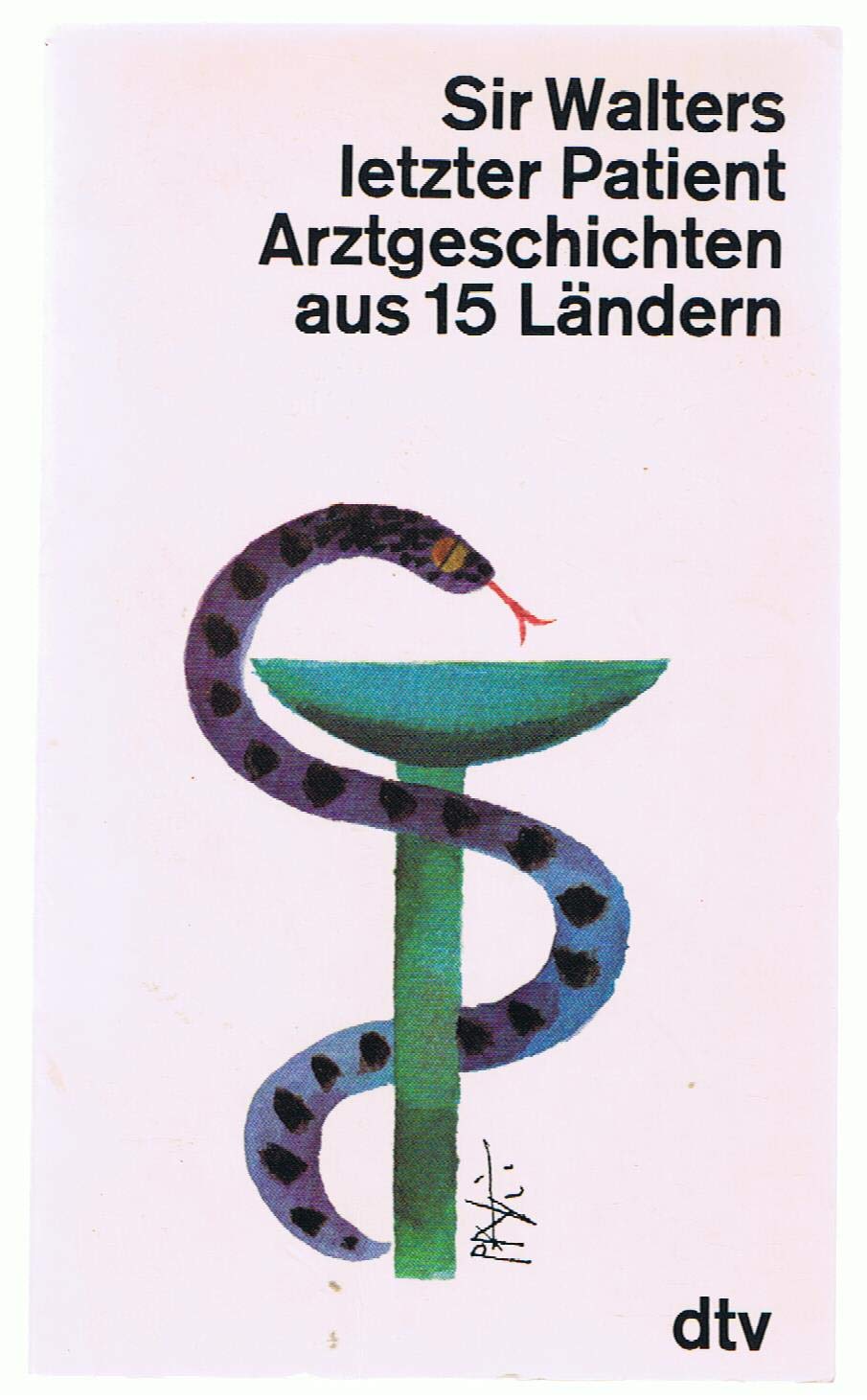 Sir Walters letzter Patient. Arztgeschichten aus fünfzehn Ländern. Books