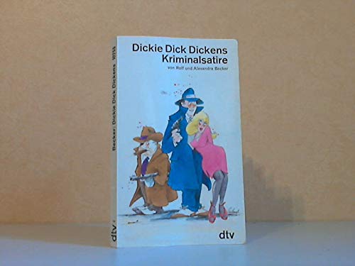 Dickie Dick Dickens: Kriminalsatire (dtv Literatur) Books