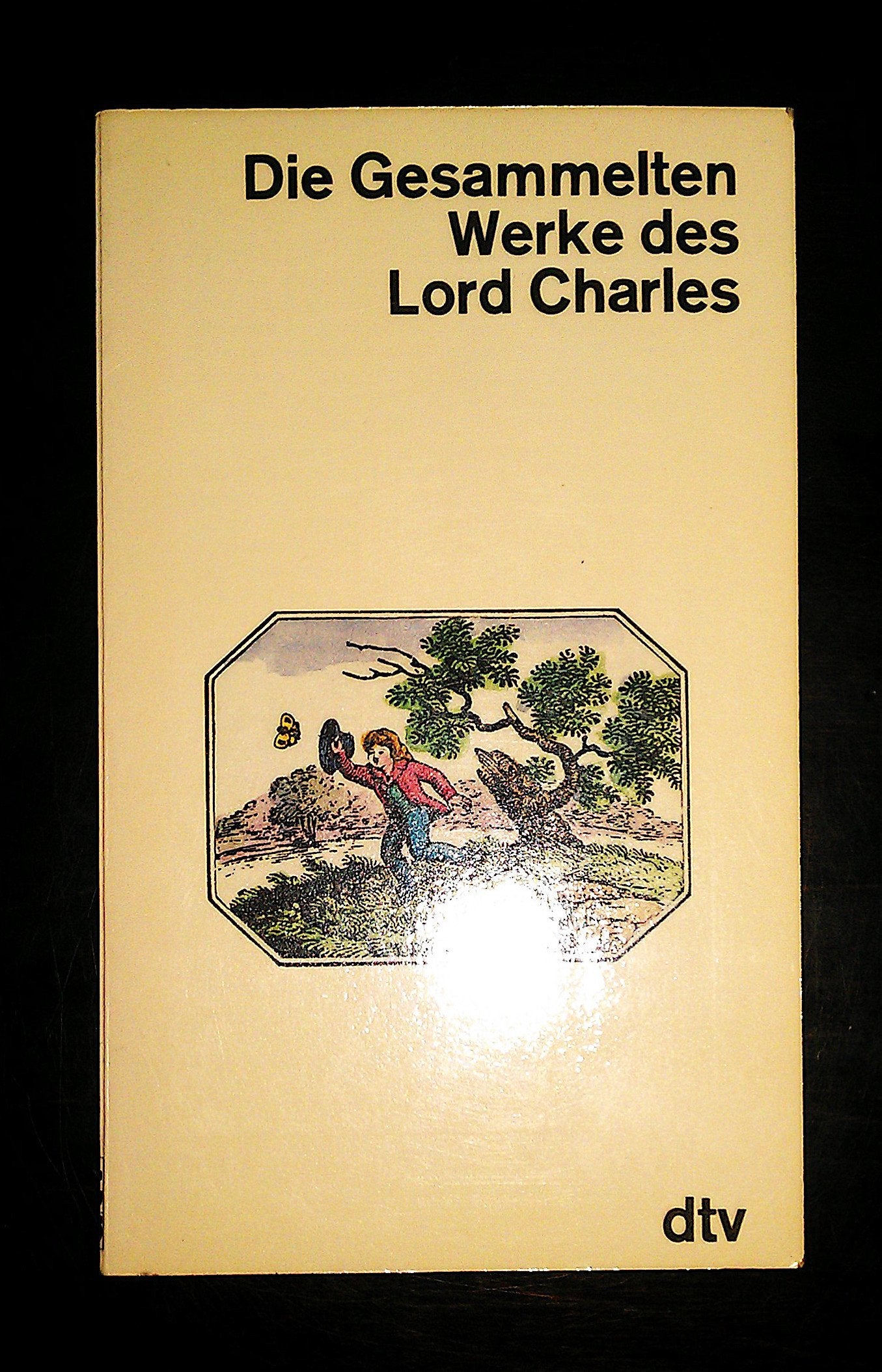 Die Gesammelten Werke des Lord Charles (dtv Literatur) Books