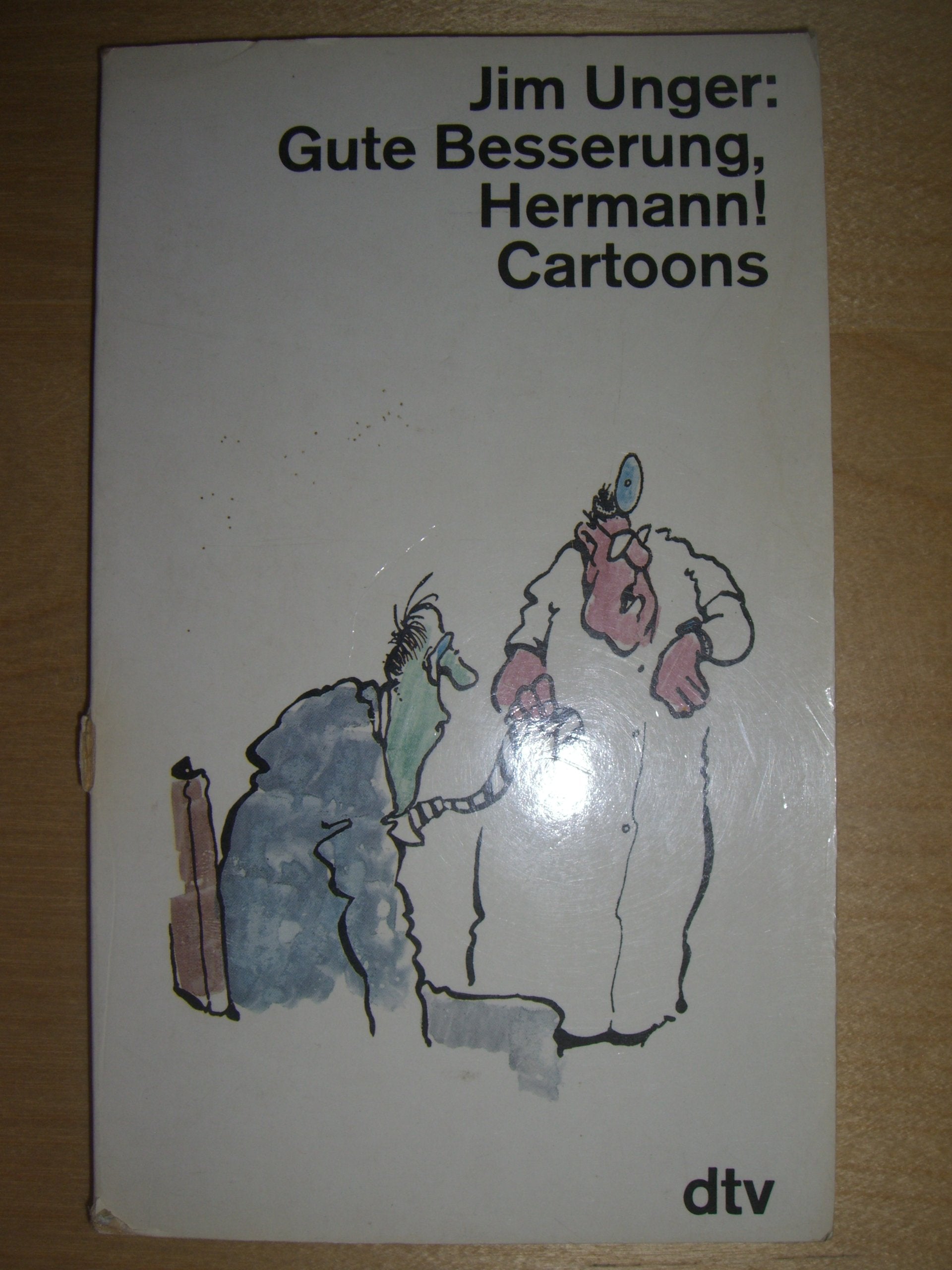 Gute Besserung, Hermann!: Cartoons (dtv Literatur) Cartoons
