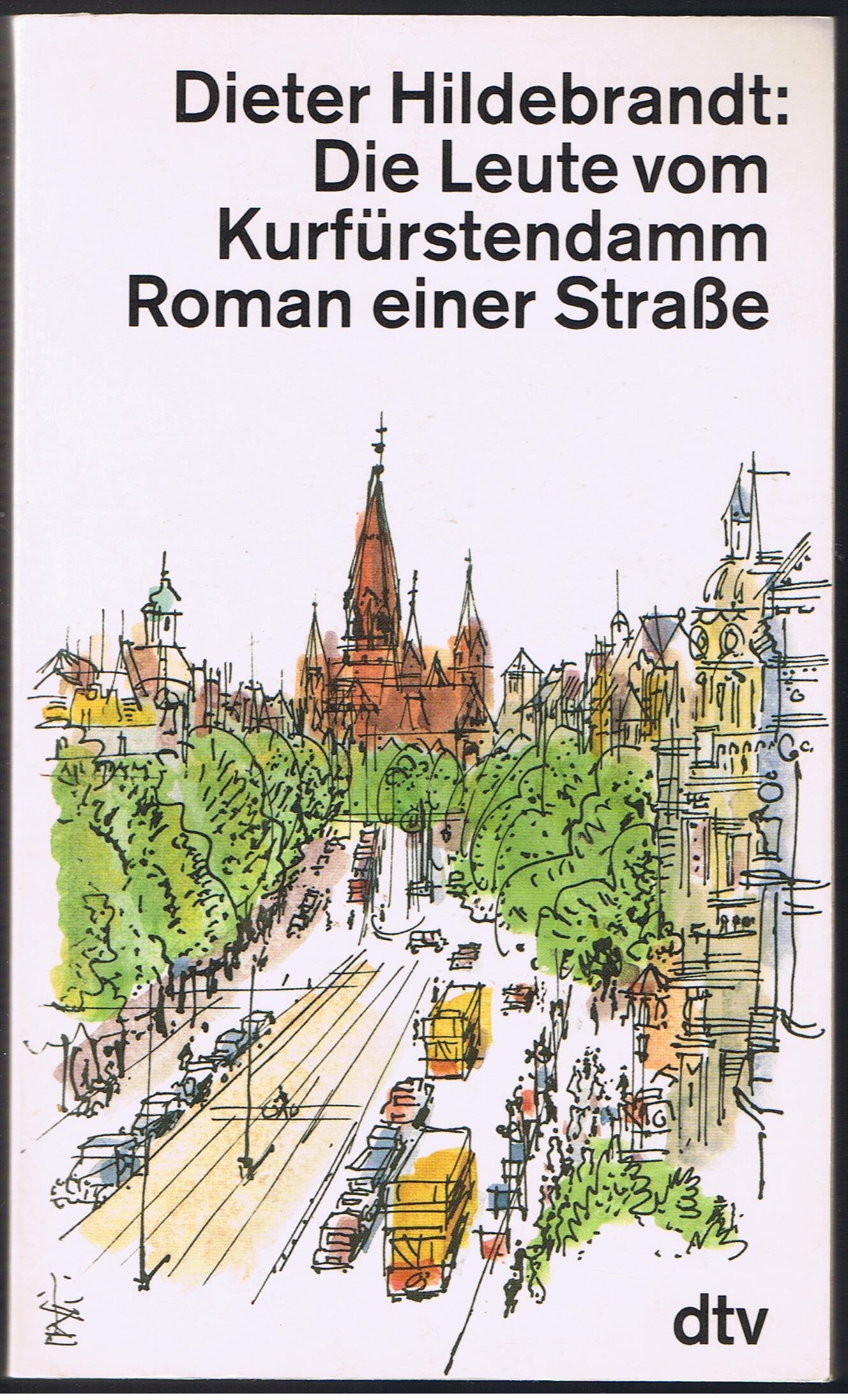 Die Leute vom Kurfürstendamm: Roman einer Strasse (dtv Literatur) Contemporary literature