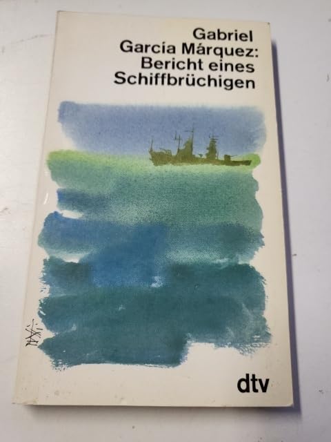 Bericht eines Schiffbrüchigen,... (vollständiger Titel s. Notizen) (dtv Literatur) Books