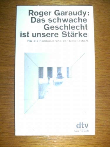 Das schwache Geschlecht ist unsere Stärke Social Sciences