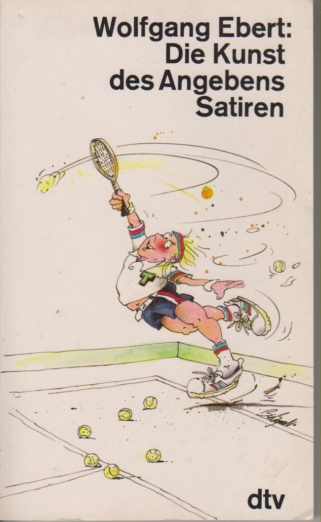 Die Kunst des Angebens: Satiren (dtv Literatur) Books