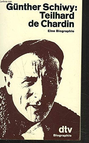 Teilhard de Chardin: Eine Biographie (dtv Literatur) Memories