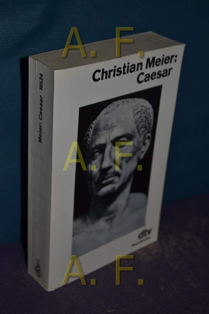 Caesar (dtv Sachbuch) Politics & History