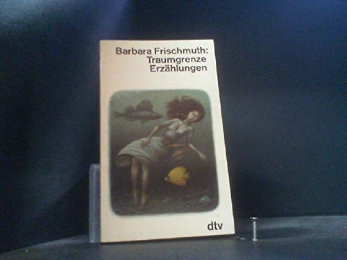 Traumgrenze: Erzählungen (dtv Literatur) Learning & Reference
