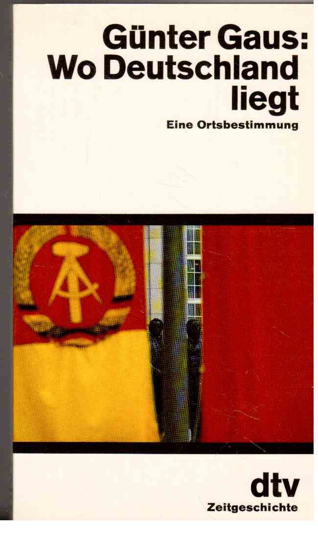 Wo Deutschland liegt: Eine Ortsbestimmung (dtv Sachbuch) Social Sciences