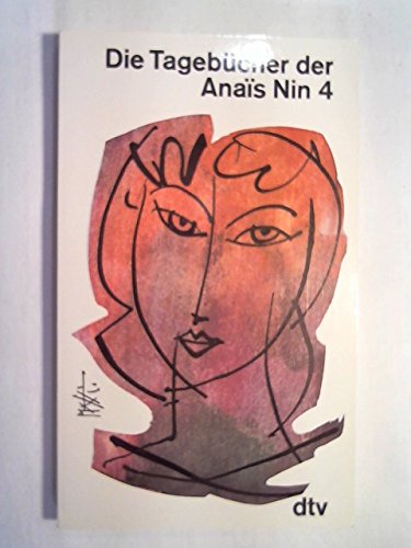 Die Tagebücher der Anais Nin 4: 1944-1947 (dtv Literatur) Classics