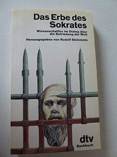 Das Erbe des Sokrates: Wissenschaftler im Dialog über – die Befriedung der Welt (dtv Literatur) Professional & Reference Books
