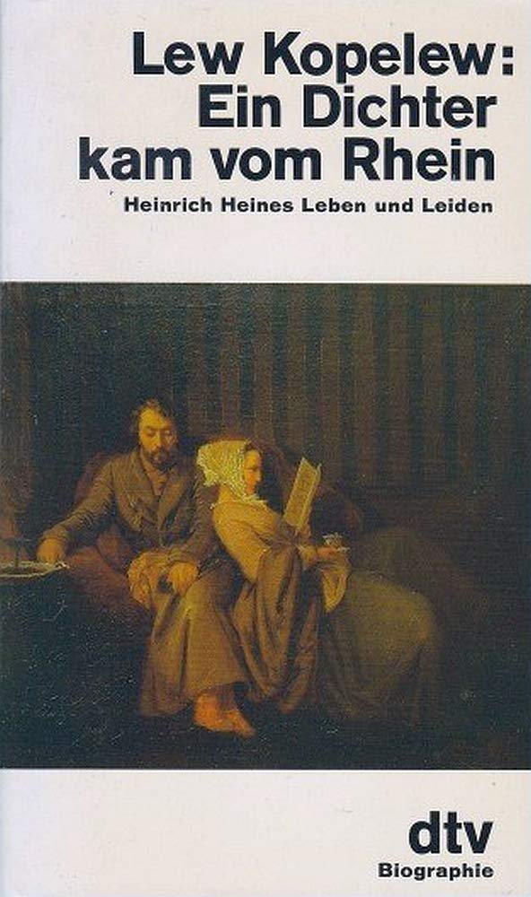 Ein Dichter kam vom Rhein: Heinrich Heines Leben und Leiden (dtv Literatur) Personalities