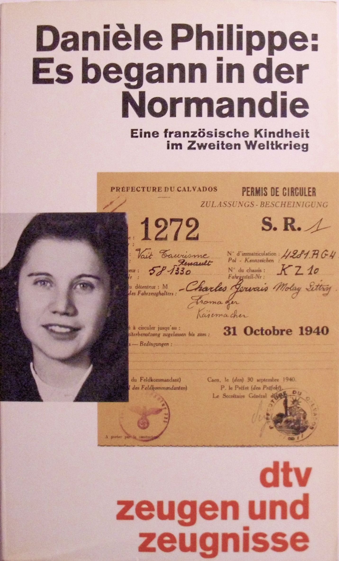 Es begann in der Normandie: Eine französische Kindheit im Zweiten Weltkrieg (dtv Sachbuch) Politics & History