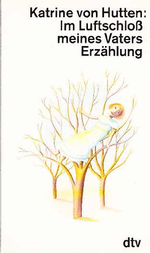 Im Luftschloß meines Vaters: Erzählung (dtv Literatur) Books