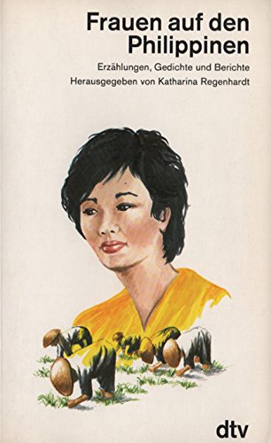 Frauen auf den Philippinen: Erzählungen, Gedichte u. Berichte Books