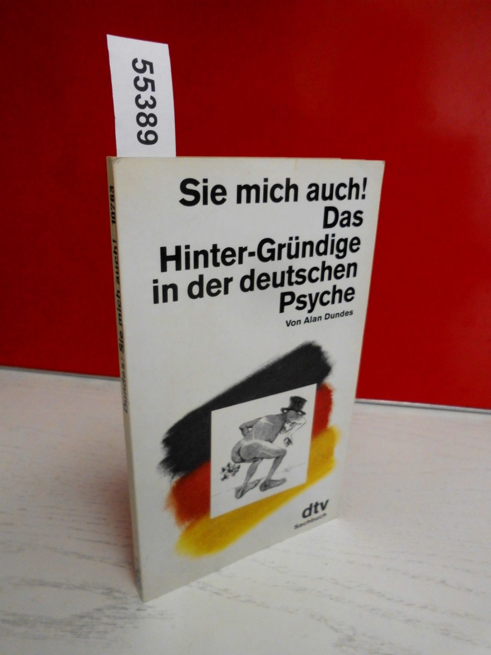 Sie mich auch!: Das Hinter-Gründige – in der deutschen Psyche (dtv Literatur) Psychology