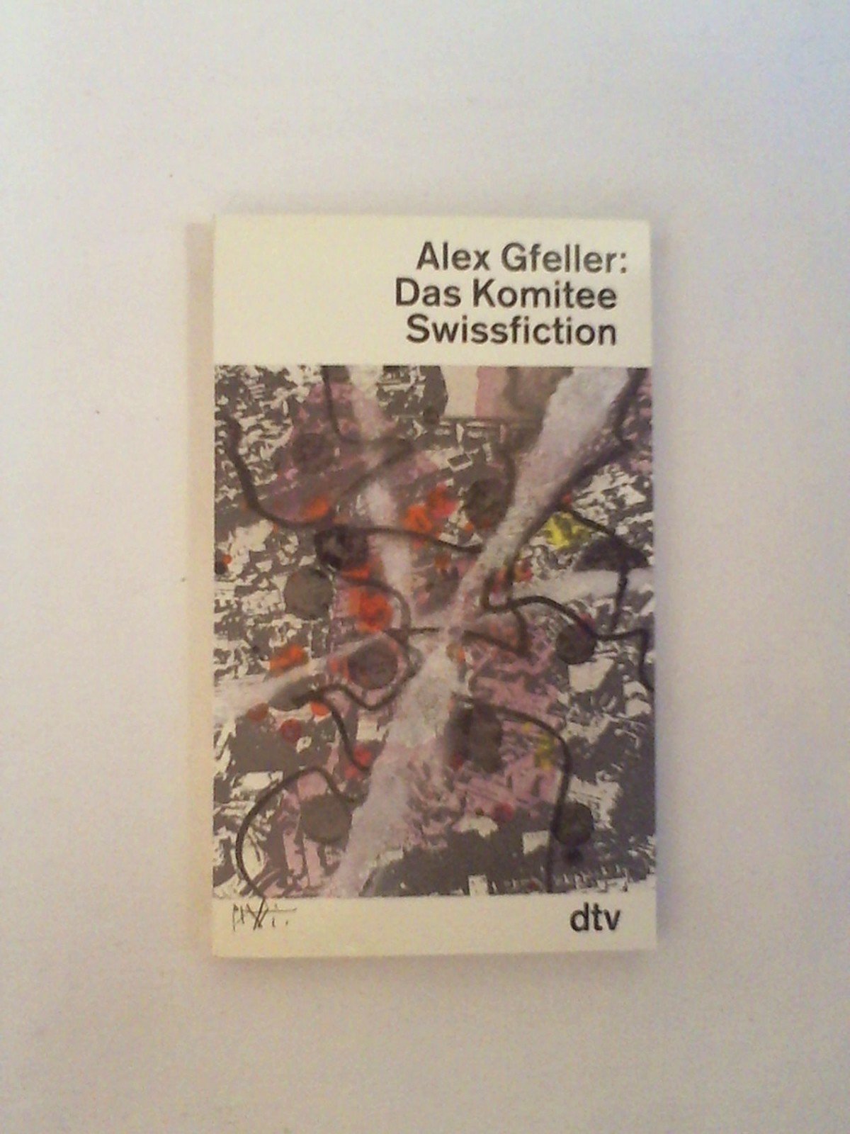 Das Komitee: Swissfiction (dtv Literatur) Contemporary literature