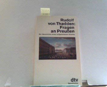 Fragen an Preußen: Zur Geschichte eines aufgehobenen Staates (dtv Literatur) German history