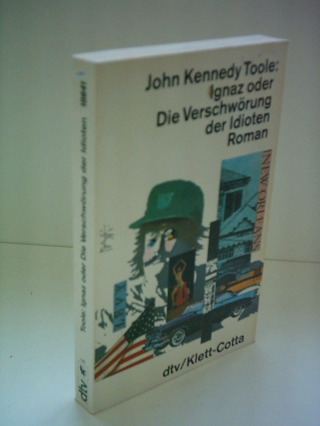 Ignaz oder Die Verschwörung der Idioten Die Verschwörung der Idioten (dtv Literatur) Contemporary literature