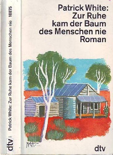 Zur Ruhe kam der Baum des Menschen nie. Roman Contemporary literature