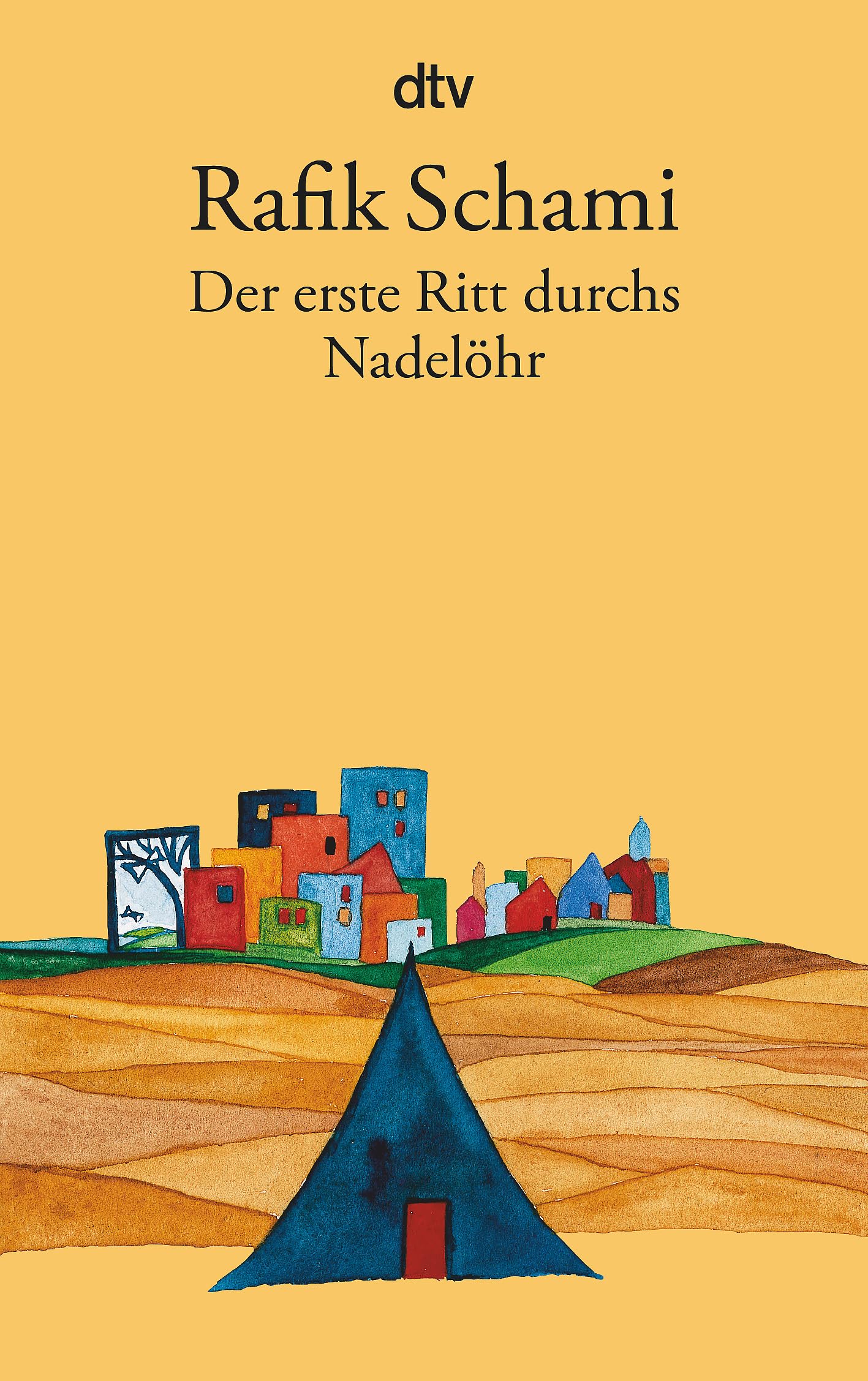 Der erste Ritt durchs Nadelöhr Essays & Short Stories