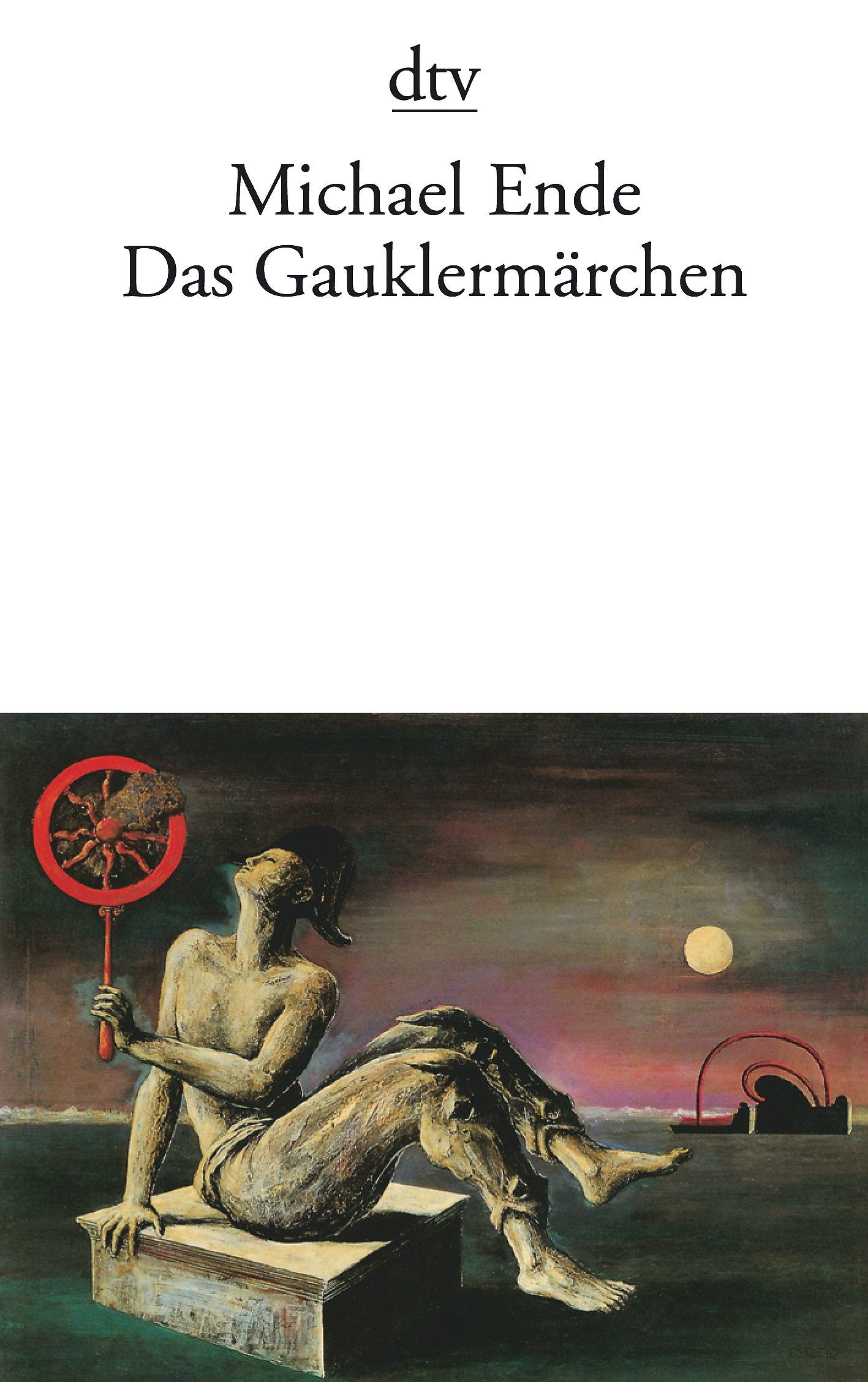 Das Gauklermärchen: Ein Spiel in sieben Bildern sowie einem Vor- und Nachspiel (dtv Literatur) Drama