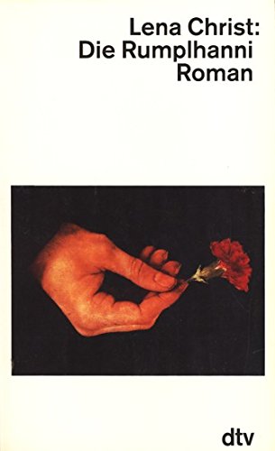 Die Rumplhanni: Roman (dtv Literatur) Politics & History