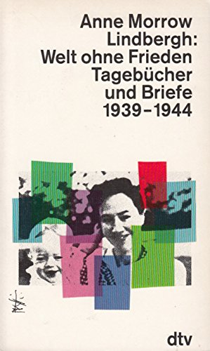 Welt ohne Frieden: Tagebücher und Briefe 1939-1944 (dtv Literatur) Essays & Short Stories
