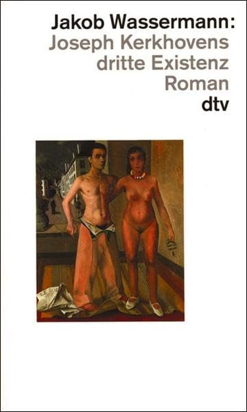 Joseph Kerkhovens dritte Existenz: Roman (dtv Literatur) Classics