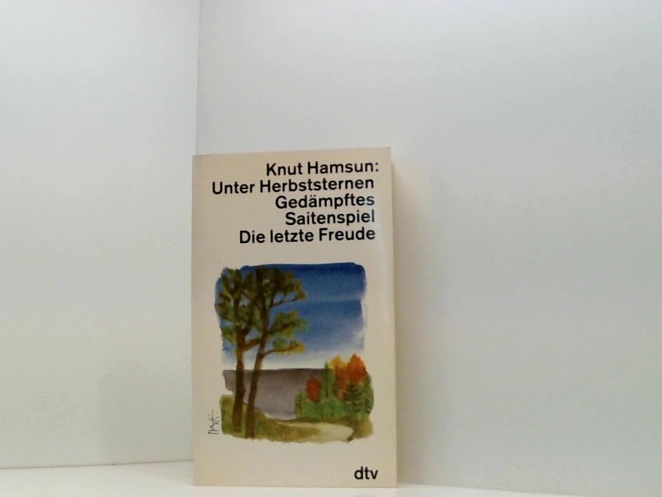 Unter Herbststernen Die letzte Freude: Romane (dtv Literatur) Books