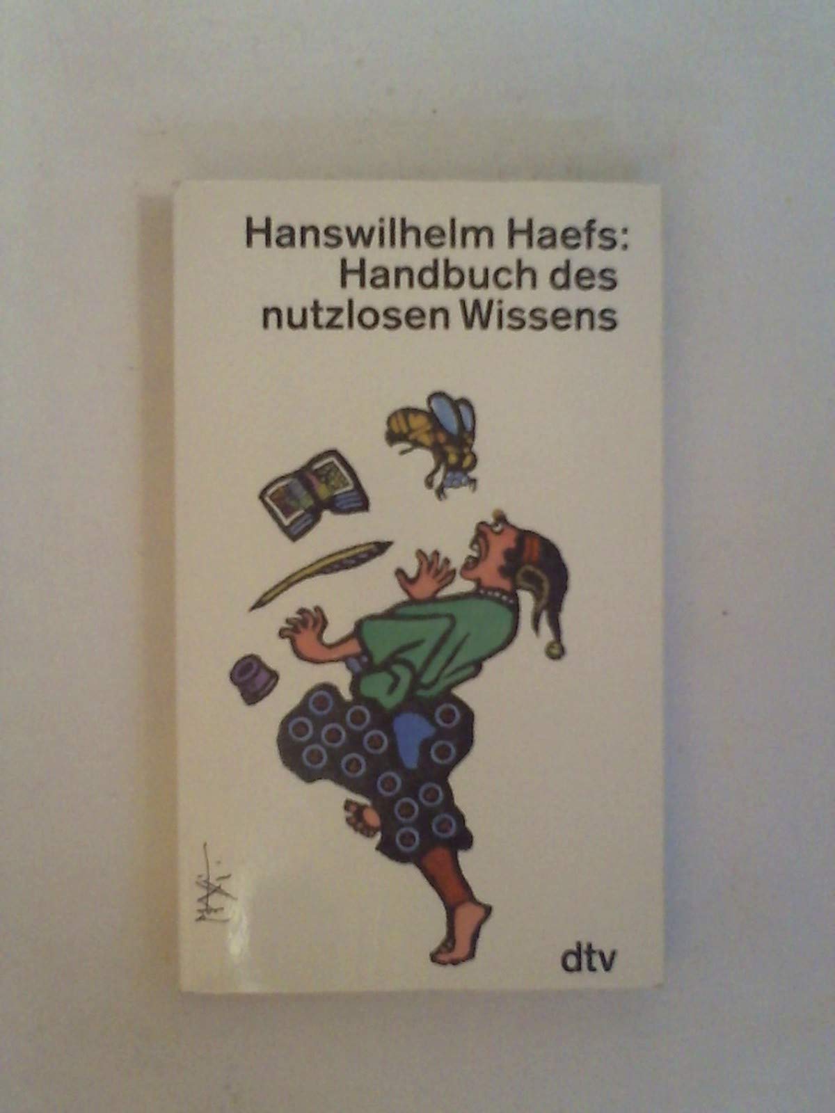 HANDBUCH DES NUTZLOSEN WISSENS (dtv Literatur) Humour & Satire