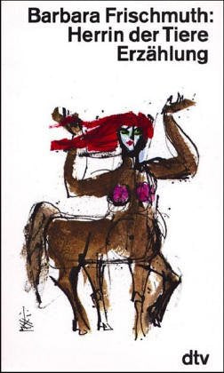 Herrin der Tiere: Erzählung (dtv Literatur) Contemporary literature