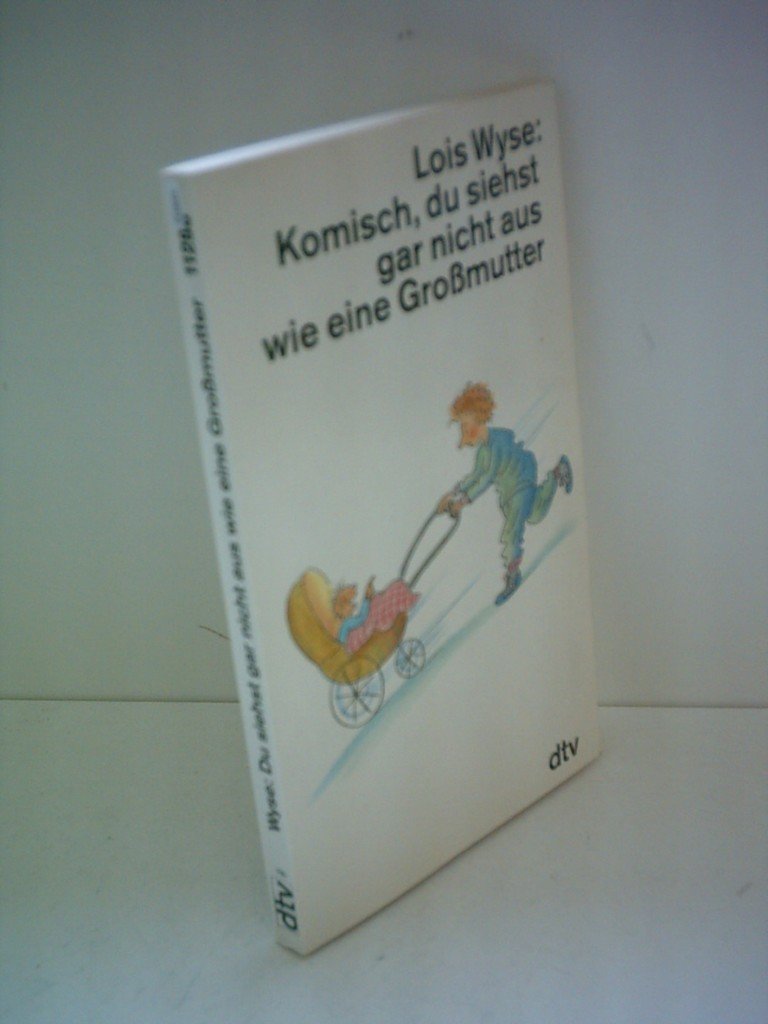 KOMISCH, DU SIEHST GAR NICHT AUS WIE EINE (dtv Literatur) Art & Literature