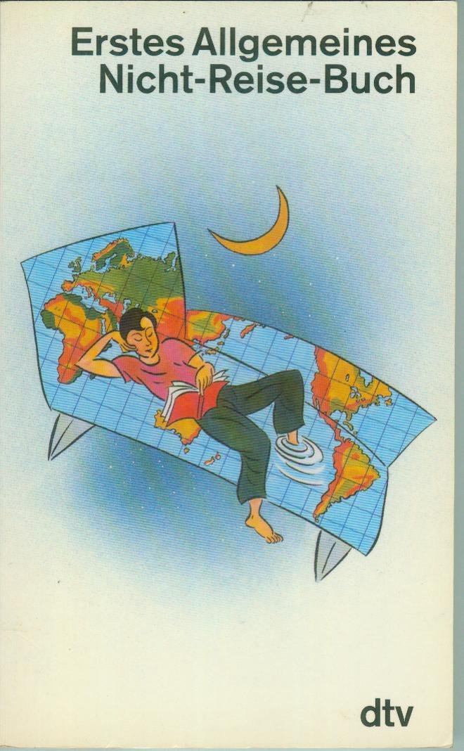 ERSTES ALLGEMEINES NICHT-REISE-B (dtv Literatur) Travel