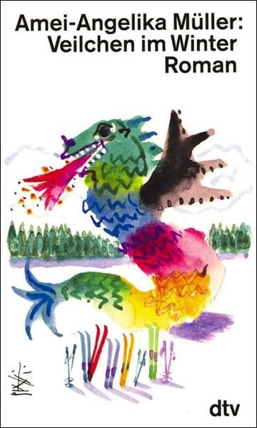 Veilchen im Winter: Eine Liebesgeschichte (dtv Literatur) Contemporary literature