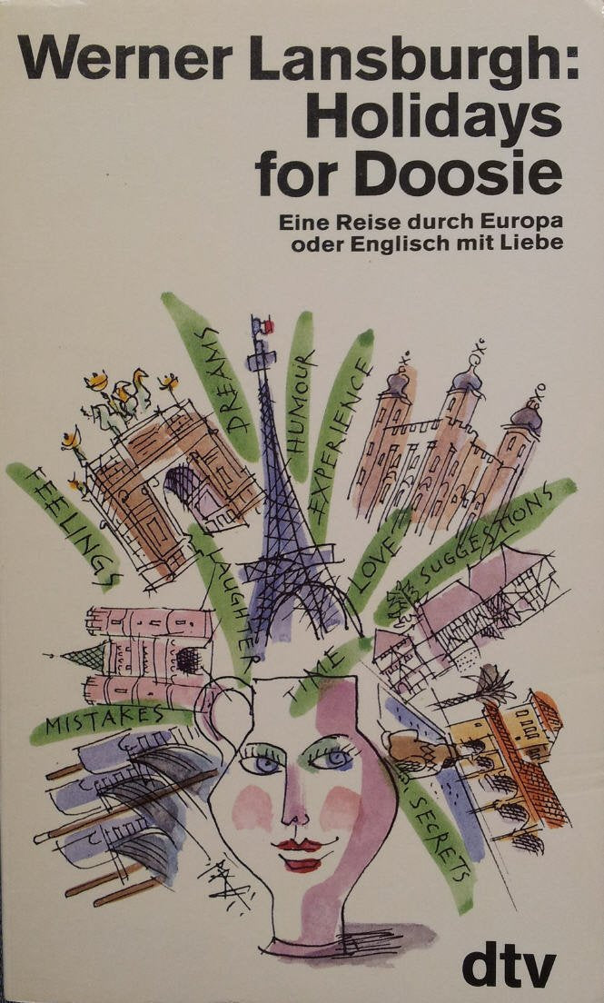 HOLIDAYS FOR DOOSIE: Eine Reise durch Europa – oder Englisch mit Liebe (dtv Modernes Leben) Travel
