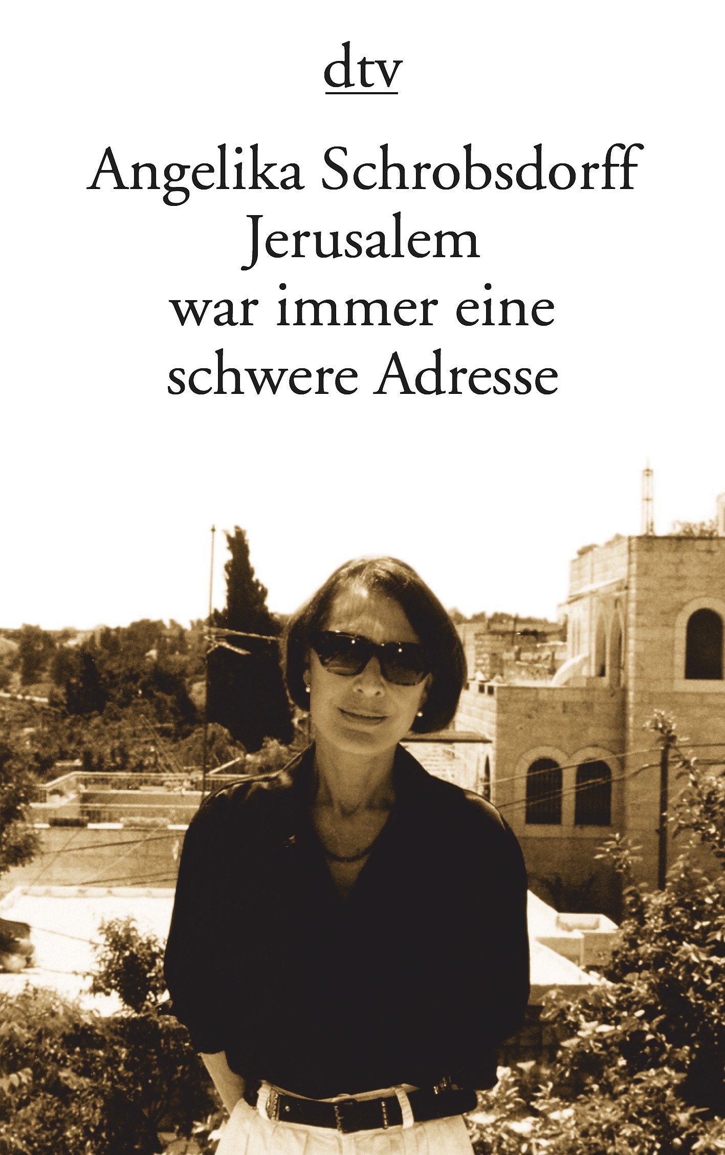 Jerusalem war immer eine schwere Adresse Contemporary literature