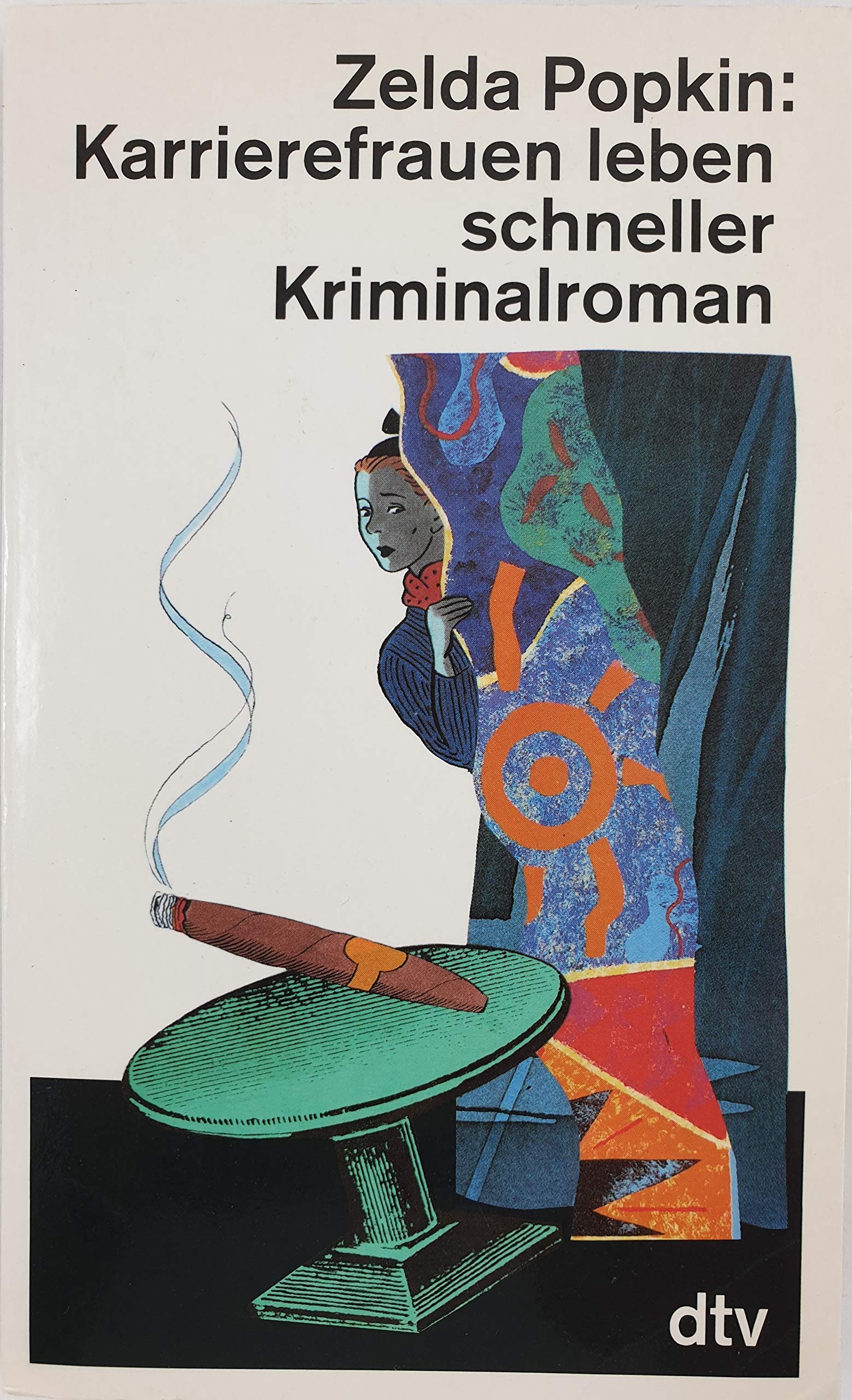 Karrierefrauen leben schneller: Kriminalroman (dtv Literatur) Books