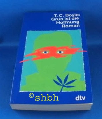 Grün ist die Hoffnung: Roman (dtv Literatur) Contemporary literature